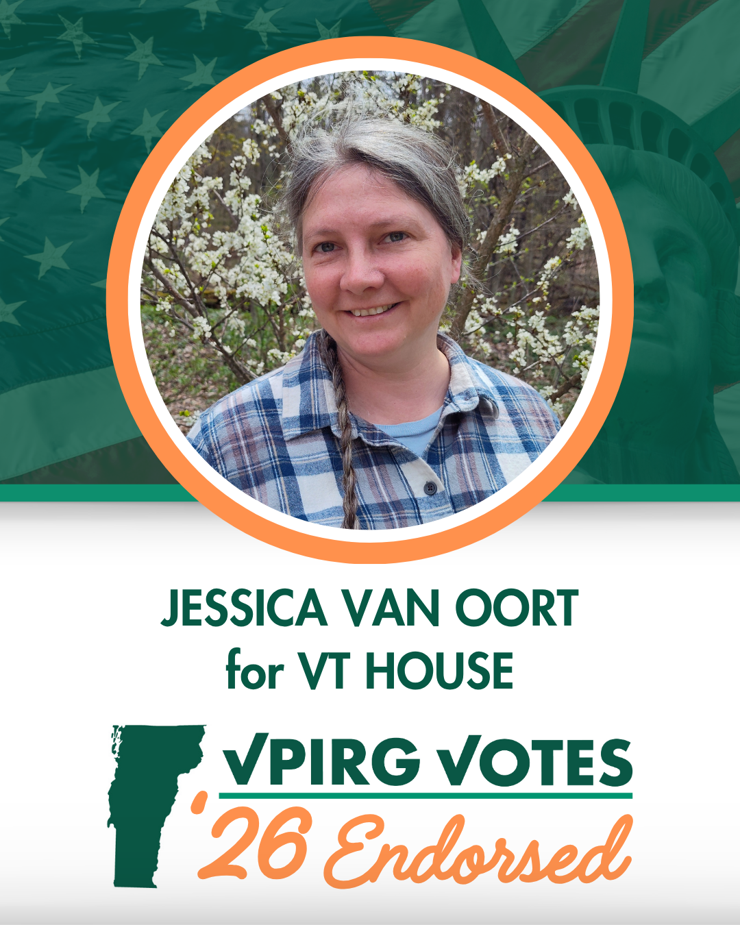 An endorsement badge from VPIRG Votes that says "Jessica Van Oort for VT House"
